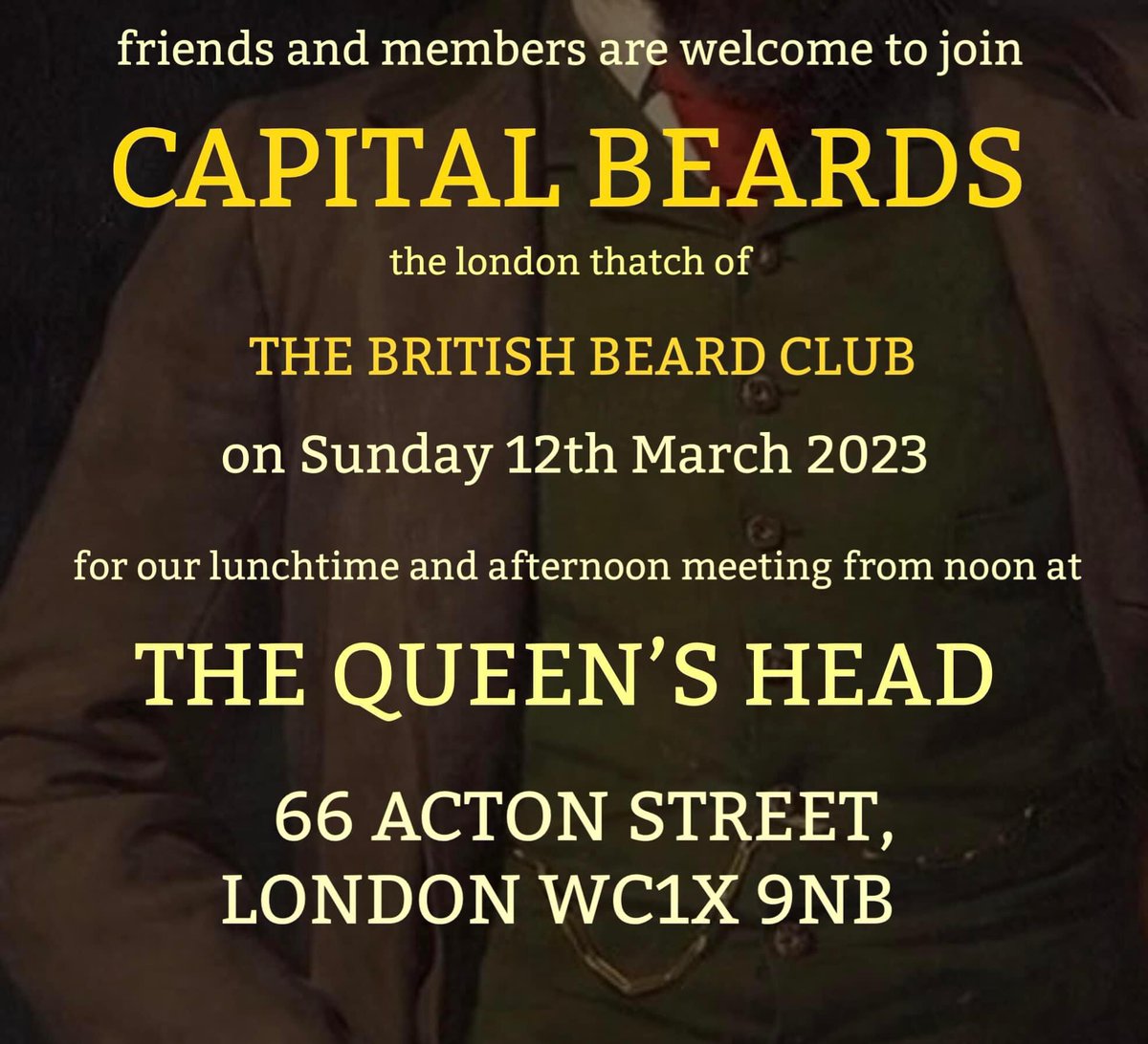 CapitalBeards's tweet photo. friends and members are welcome to join
CAPITAL BEARDS
the london thatch of
THE BRITISH BEARD CLUB on Sunday 12th March 2023
for our lunchtime and afternoon meeting from noon at
THE QUEEN'S HEAD
66 ACTON STREET,
LONDON WC1X 9NB https://t.co/PEyK449STH
