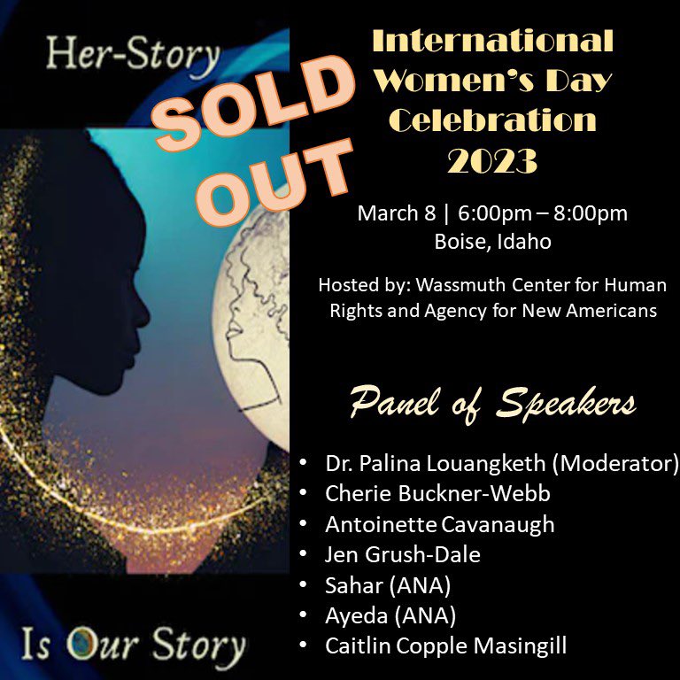 IdahoMID's tweet photo. SOLD-out! Thank you to our partners, Wassmuth Center for Human Rights &amp; Agency For New Americans, for kicking off this year’s International Women’s Day celebration featuring remarkable Idaho women. #InternationalWomensDay https://t.co/0AUna8EiYW