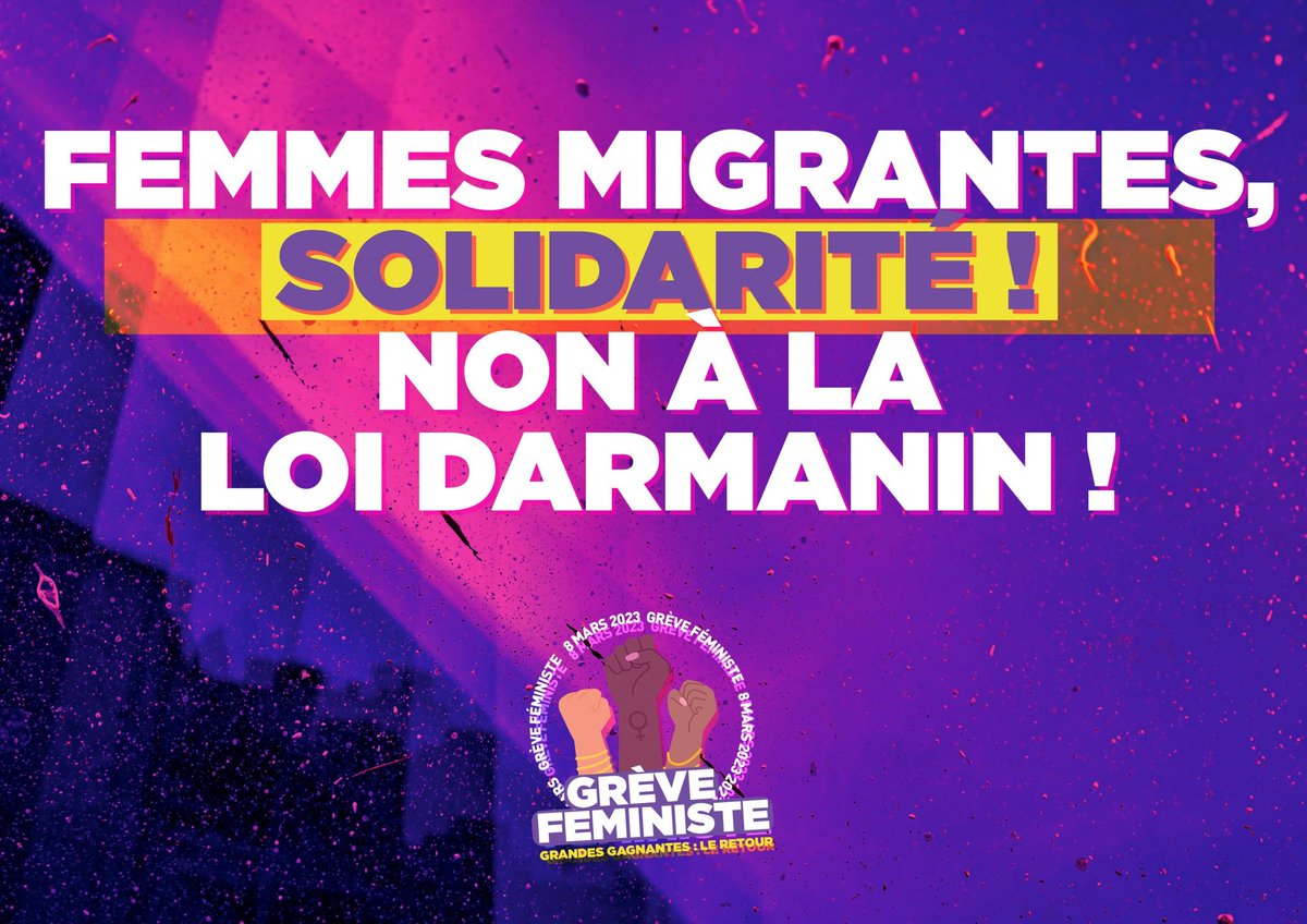 #FemmesMigrantes #solidarite #nonalaloidarmanin #8mars #GreveFeministe