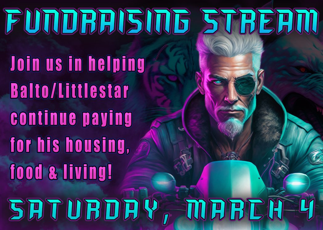 Join us today in helping Balto/littlestar the Neon tigers and a few friends of the club will be streaming starting soon if you want to join us please do just let your community's know about Balto and the gofundme we will be playing games as a community while waiting in que.