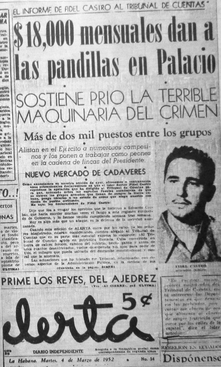 De la Cronología graficada del 🏛️MR:

#4deMarzo 1952:

El periódico “Alerta” publica en grandes titulares la denuncia de Fidel Castro ante el Tribunal de Cuentas acerca de los vínculos entre el gansterismo y el Presidente Carlos Prío.

#CubaViveEnSuHistoria 
#TenemosMemoria