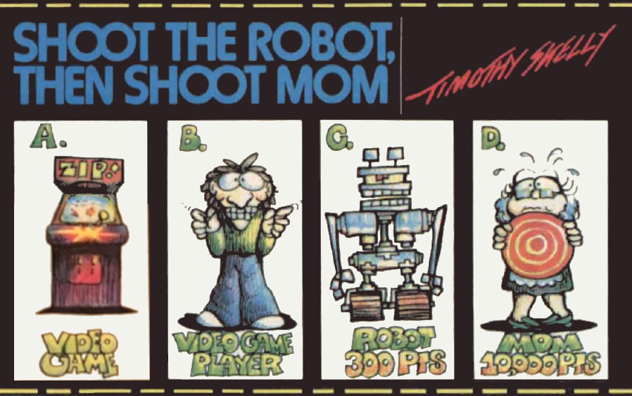 TheVGLibrary's tweet photo. Published in 1983, "Shoot the Robot, Then Shoot Mom" pokes fun at the world of #VideoGames through over 70 comedic cartoon illustrations. 📚

Written by the late Tim Skelly of #StarCastle, #ArmorAttack #Reactor and #RipOff fame.

👉https://t.co/50905c6N8l https://t.co/WA2Y58ZuBX