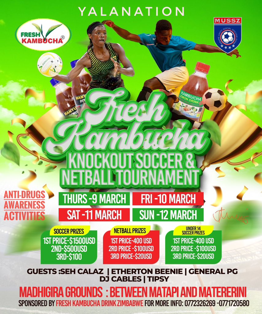 Yala Nation Studios presents to you Fresh Kambucha Drink Zimbabwe Knockout Soccer and Netball Tournament hosted by Mbare Unity Social Soccer Zone - Mussz 

Anti-Drugs Awareness Activities 

Ndipe One Ndifare 
Takaipfuura