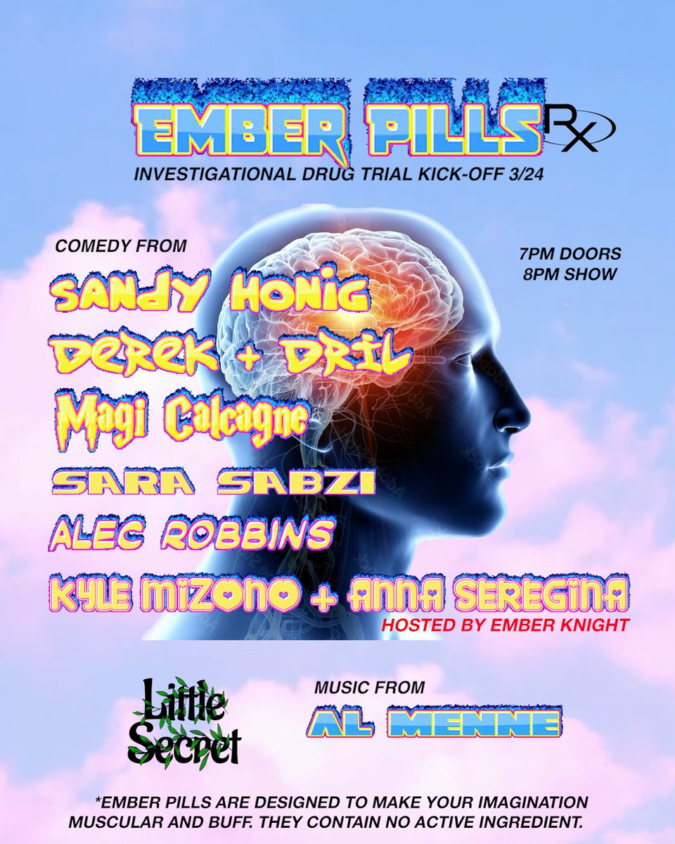 emberpills's tweet photo. I’m conducting a drug trial for a pill to make ur imagination muscular, please come to the kick-off show (SERIOUS)

March 24 @littlesecret_LA 
@derek8185338254 
@dril 
@sandyhonig 
@touchingcheeses 
@KyleMizono 
@ferretslut69 
@alecrobbins 

Tickets!!!
https://t.co/UkB2M1kXlA https://t.co/5rGZYZBP2I