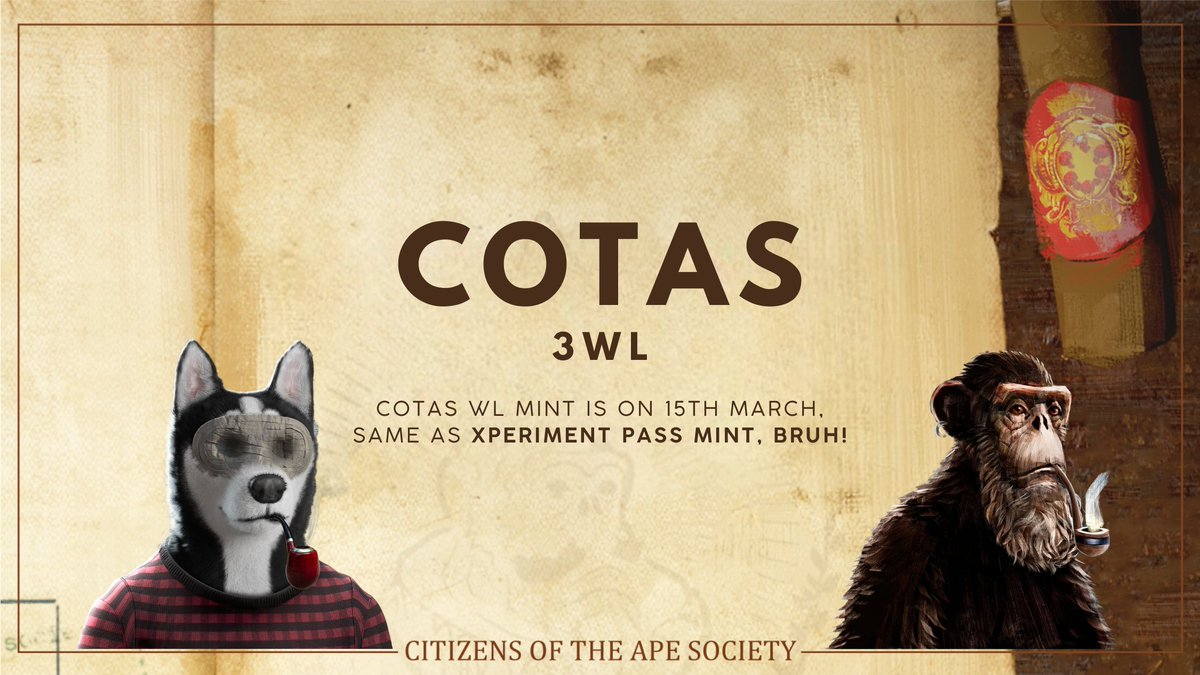 Our Xperiment Pass Mint is on 15th March, the same as COTAS! 💁

3x COTAS WL!
- Follow <a href="/BraveDogsNFT/">Brave Dogs | Space & Beyond</a> &amp; <a href="/the_ape_society/">The Ape Society</a>
- Tag someone whom you don't wanna see in TAS 😅
- Like, Retweet, and Drop your Discord ID!

#CNFT #Cardano #CNFTCommunity