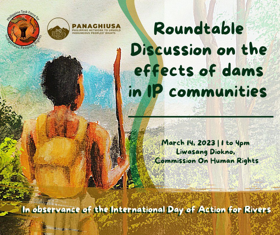 In line with the International Day of Action Against Dams and For Rivers, Water, and Life on March 14, we will be having a roundtable discussion on the impacts of large destructive dams in indigenous communities.

#NoToKaliwaDam #NoToSaltanDam #DefendAncestralLands #StandWithIPs