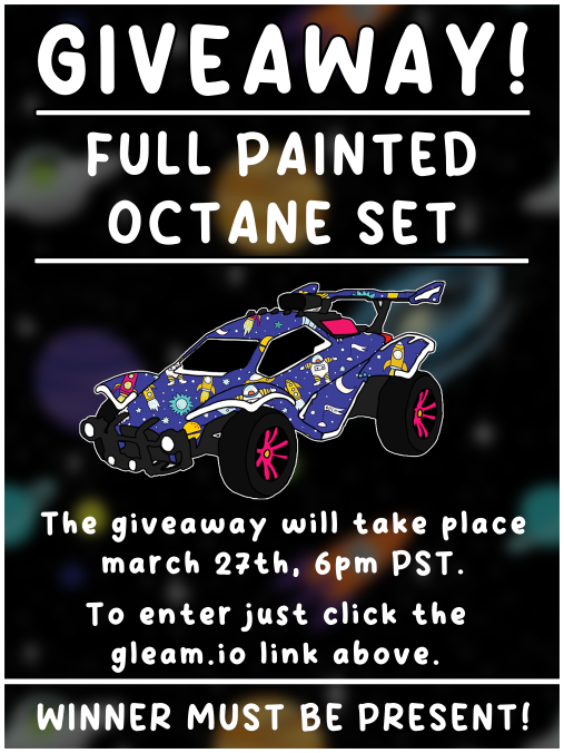 b0nb0mb's tweet image. For my birthday stream we will be ENDING with a giveaway for a FULL PAINTED OCTANE SET at 6 PM PST on March 27th! Check out this link for all colors, details &amp;amp; how to enter! Best of luck NERDS! Shoutout to @ItsTimeForRain for creating this poster! gleam.io/competitions/q…