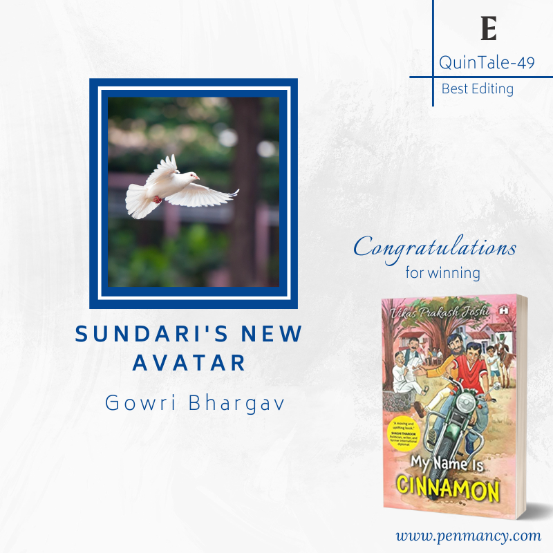 penmancy's tweet image. RESULTS: #QuinTale-49

Let's congratulate-
🏅 Ollie's Healing by Lakshmi Ajoy [for Best Plot]
🏅 Sundari’s New Avatar by Gowri Bhargav [for Best Editing]
🏅 Metamorphosis by Debashree Basak [for the most Emotional

They win 'My Name is Cinnamon' by Vikas Prakash Joshi