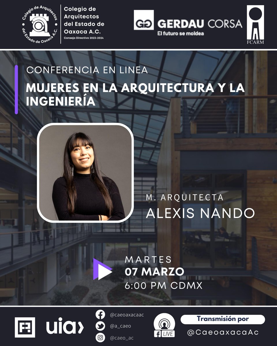 a_caeo's tweet photo. #Entérate 📺 El Colegio de Arquitectos del Estado de Oaxaca A.C., invita a la conferencia en línea "Mujeres en la Arquitectura y la Ingeniería", impartido por la M. Arquitecta Alexis Nando.

📅 Martes 7 de marzo de 2023.
⏰ 6:00 p.m. Hora CDMX.
📡 Facebook Live.

#CAEO #FCARM https://t.co/xXsKrKwcHL