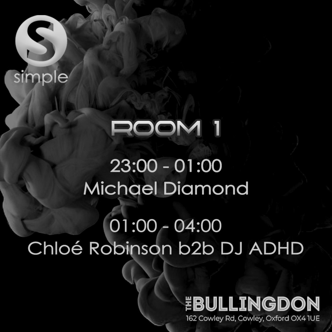SimpleOxford's tweet photo. T O N I G H T S  S E T  T I M E S ⏳

@SimpleOxford presents @chloerobinsondj b2b @dj__adhd 

ROOM 1 [Main Room]

@diamondsounduk | 23:00 - 01:00
@chloerobinsondj b2b @dj__adhd | 01:00 - 04:00

Venue: @TheBullingdon, Oxford

Time: 11PM - 4AM

🎟️: https://t.co/Q5cFUYrqGm

X https://t.co/HYx0X17TTE