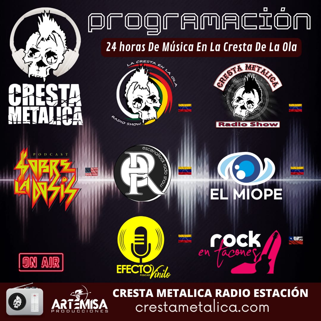 Cresta Metalica Radio Estación > Súbele el volumen y disfruta de nuestra programación:

- Cresta Metalica
- La Cresta En La Ola
- Escenarock 
- El Miope En Radio
- Rock En Tacones
- Sobre La Dosis
- Efecto Vinilo

Sintoniza aquí > bit.ly/CrestaMetalica…