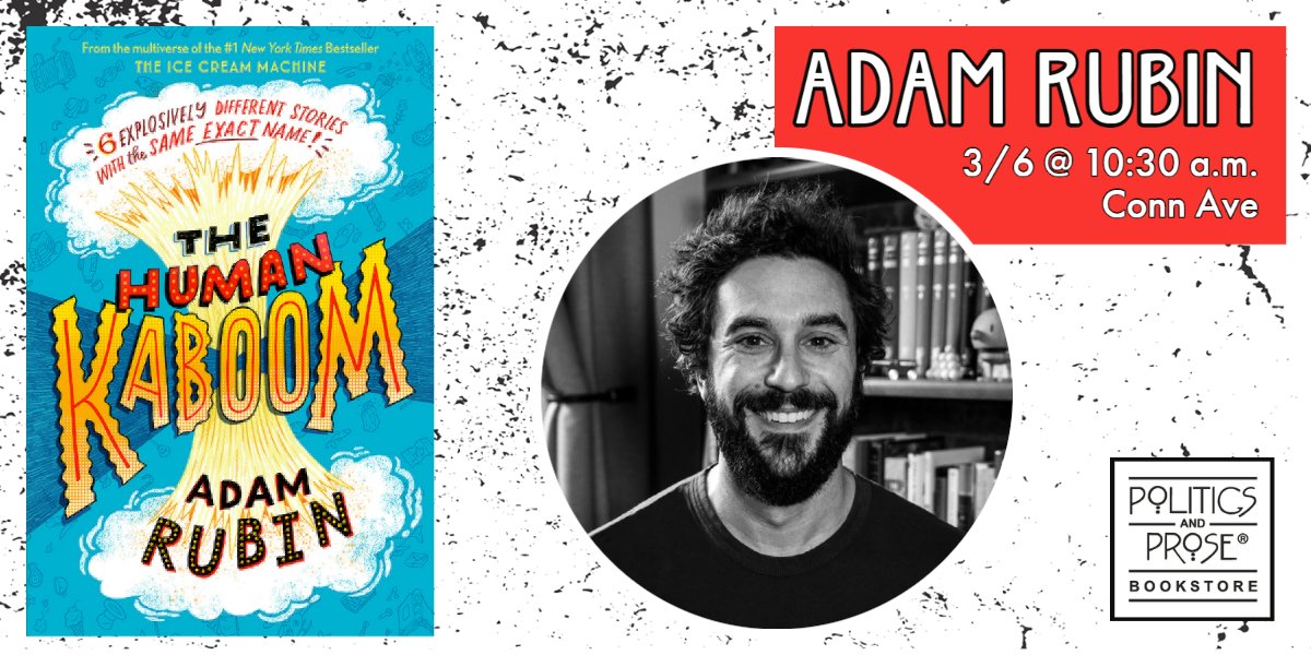 Politics and Prose (@politicsprose) on Twitter photo Monday, join @kidsandprose for a special event ft. <a href="/rubingo/">Adam Rubin</a> and THE HUMAN KABOOM!, a hilarious and irresistible collection of six totally different stories with the exact same name. 10:30 am @ Conn Ave - bit.ly/3mhLBDa Monday, join @kidsandprose for a special event ft. <a href="/rubingo/">Adam Rubin</a> and THE HUMAN KABOOM!, a hilarious and irresistible collection of six totally different stories with the exact same name. 10:30 am @ Conn Ave - bit.ly/3mhLBDa