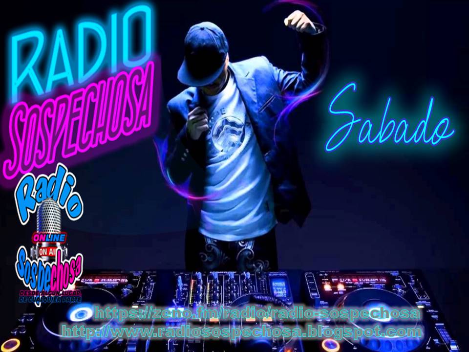 Hoy SÁBADO, ESPECIAL de Música Electrónica para bailar y para noctámbulos,"Desde algún lugar de cualquier parte", SINTONÍZANOS, para revivir Los temas que bailaste. zeno.fm/radio/radio-so… .Te esperamos. SONAMOS RETRO.<a href="/retromelomano/">retro melomano</a>, <a href="/Radio_SexOnline/">SexOnline_Radio</a>, <a href="/ezaba64/">Eduardo Zabaleta</a> , <a href="/radiosospechosa/">Radio Sospechosa</a>