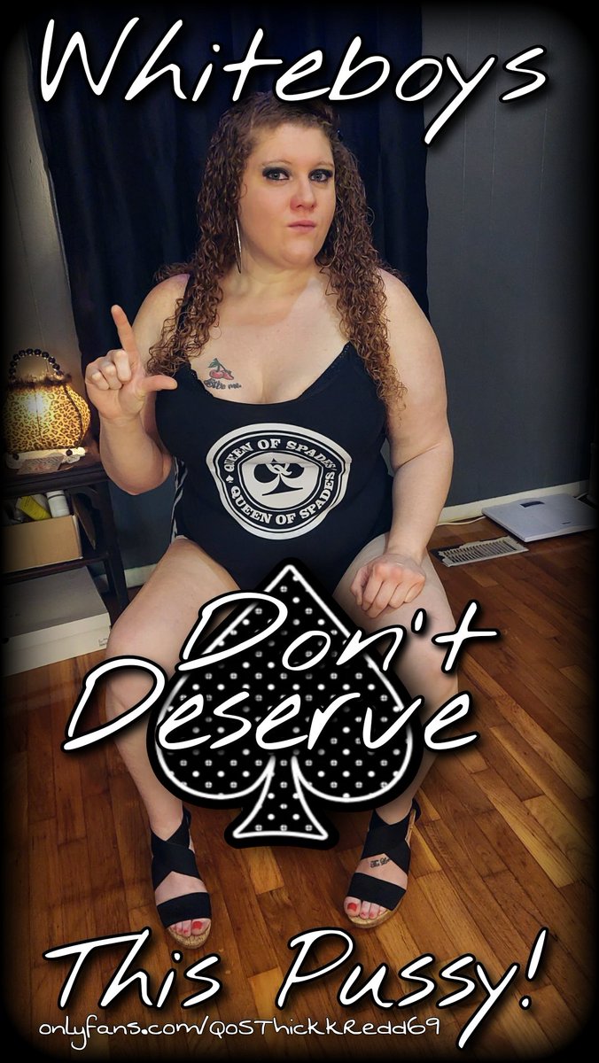 thickkredd69's tweet image. Hey Losers, always remember this!👑♠️💋#bbw #bbc #bbw #cuckoldress #cuckold #cuck #cucky #qos #queenofspades #snowbunny #pawg #slutwife #slut #whitegirl #bnwo #bigtits #redhead #sph #blackowned #ircuckold #blacked #sissy
 #loser #beta #slut4bbc #bbcwhore #saynotowhiteboys