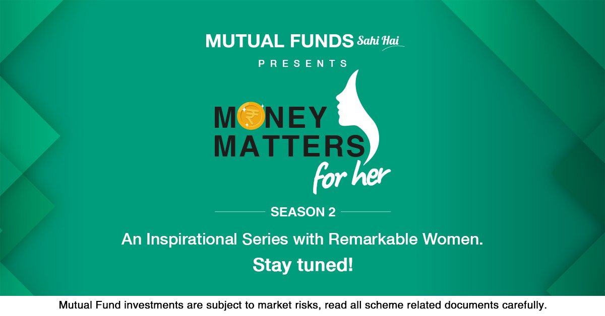 Get ready for Season 2 of Money Matters For Her. Join us once again as we celebrate women who lead from the front and are here to inspire. 

#MoneyMattersForHer #MutualFundsSahiHai