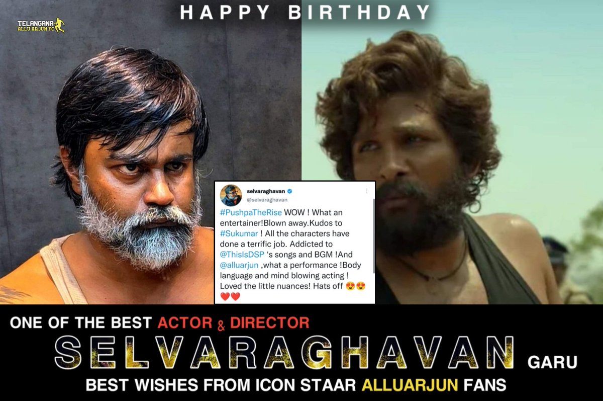 Happy Birthday To One Of The Best Actor~ Director @selvaraghavan Garu ❤

All The Best For Upcoming Projects🤝
Best Wishes From Icon STAAR @alluarjun
Fans ❤

#HappybirthdaySelvaraghavan
 #Selvaraghavan #HBDSelvaraghavan