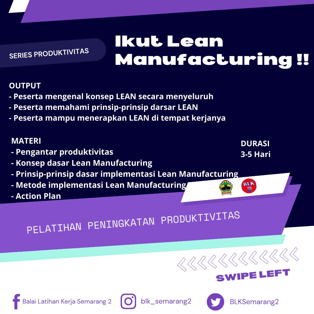 BLKSemarang2's tweet photo. Halo Sobat Produktif, kali ini kami mau berbagi informasi pelatihan peningkatan produktivitas yang ada di BLK Semarang 2 nih. Salah satunya Lean Manufacturing, penasaran nggak apa itu pelatihan Lean Manufacturing? 
#pelatihan #training #seminar #workshop #inhousetraining https://t.co/stV9aMkzIy