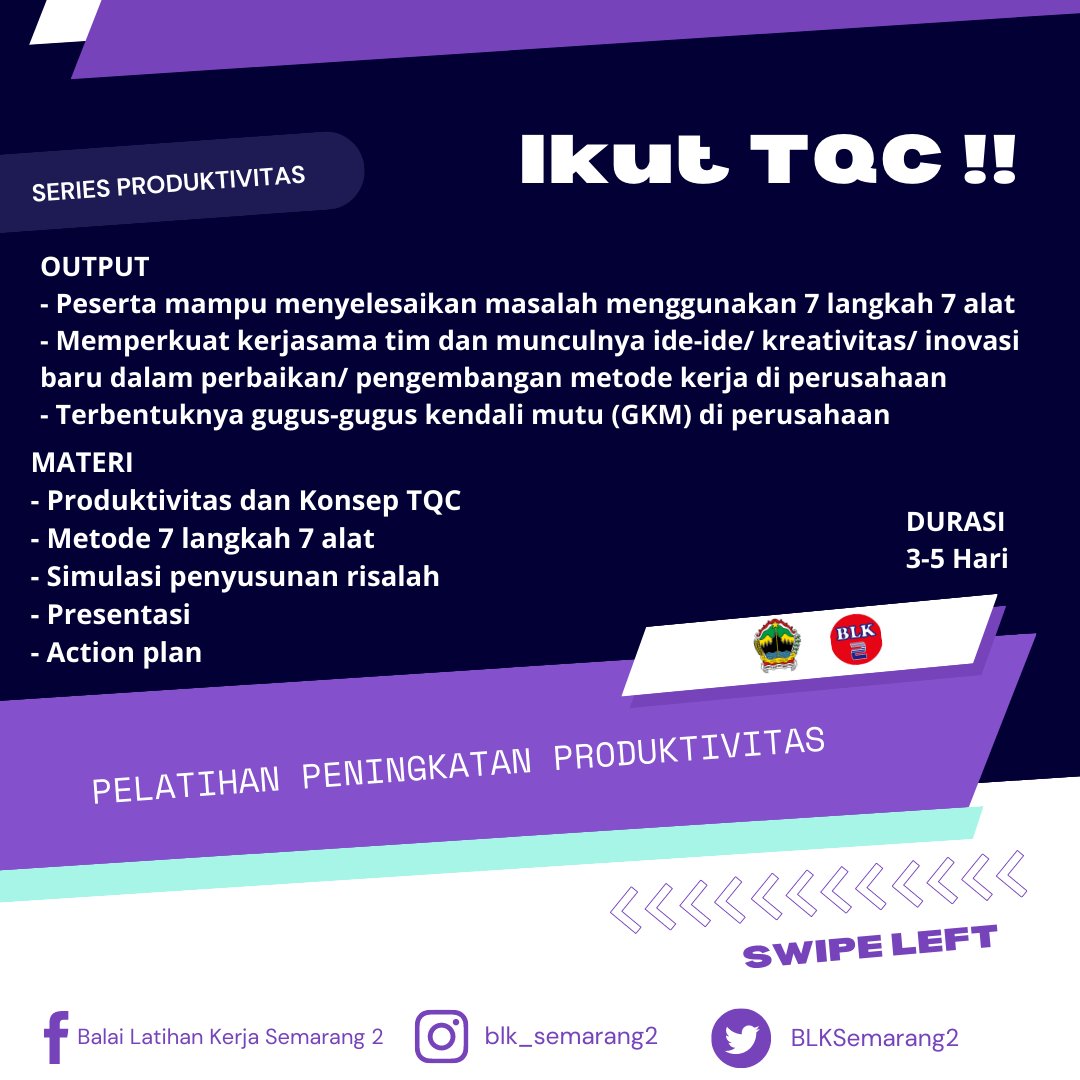 BLKSemarang2's tweet photo. Halo Sobat Produktif, kali ini kami mau berbagi informasi pelatihan peningkatan produktivitas yang ada di BLK Semarang 2 nih. Salah satunya Total Quality Control (TQC), penasaran nggak apa itu pelatihan TQC? 
#pelatihan #training #seminar #workshop #inhousetraining #sertifikasi https://t.co/KIdk1Tz0Ka