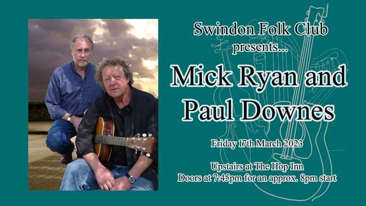 This month we are excited to welcome Mick Ryan and Paul Downes to <a href="/FolkSwindon/">Swindon Folk Club</a> on Friday 17th March. Tickets are £8 from seetickets.com/event/swindon-…