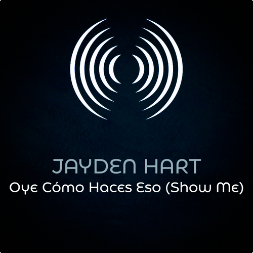 #OyeCómoHacesEso (#ShowMe) by <a href="/MsJaydenHart/">J Λ Y D E N H Λ R T</a> is available at all digital and streaming providers now! ⚫️
