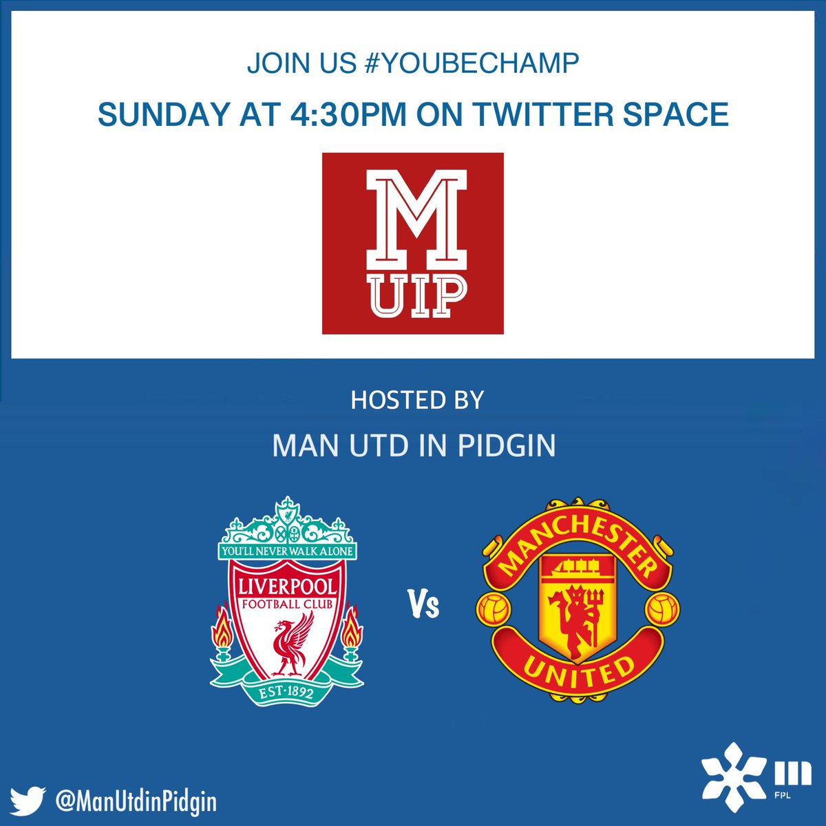 🚨 Liverpool vs Manchester United Twitter Space go dey at 4:30pm today. ✅ #YouBeChamp || #LIVMUN