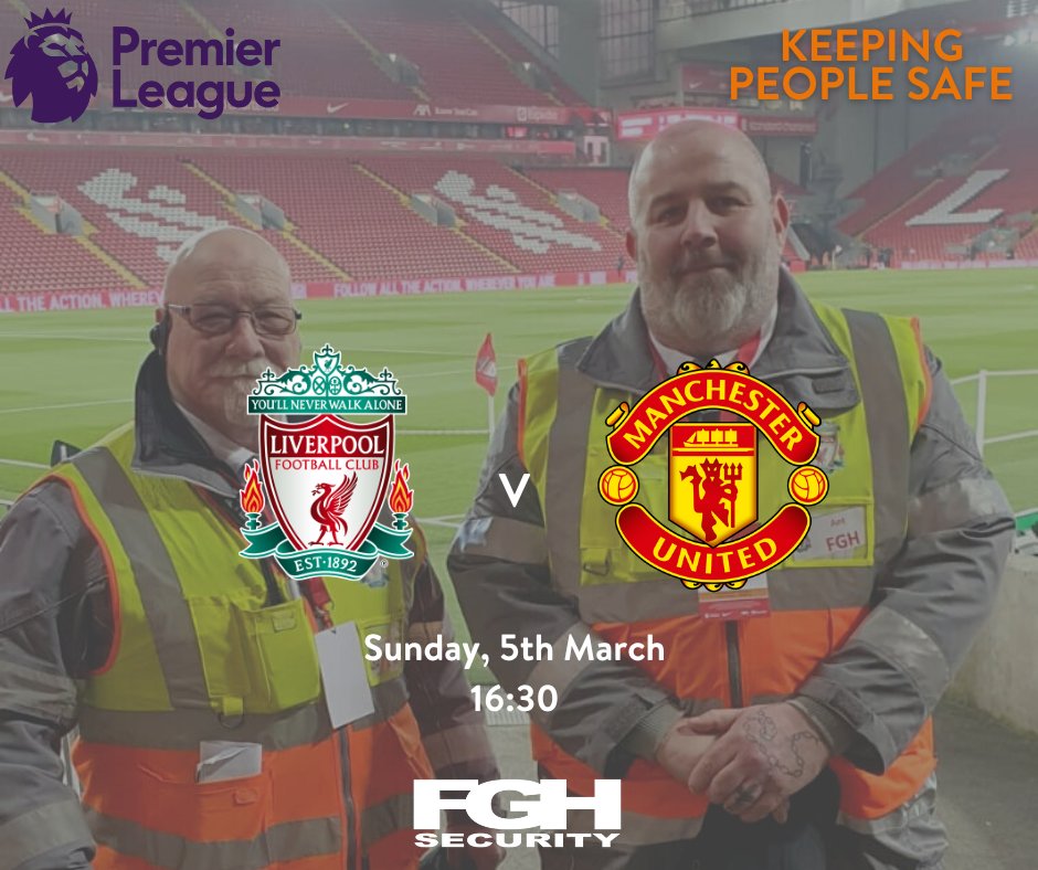 fghsecurity's tweet photo. One of the biggest games in world football takes place this afternoon as @LFC take on @ManUtd. #TeamFGH will be #KeepingPeopleSafe at Anfield as both sides push for valuable @premierleague points β½ https://t.co/URMFJHmsoS