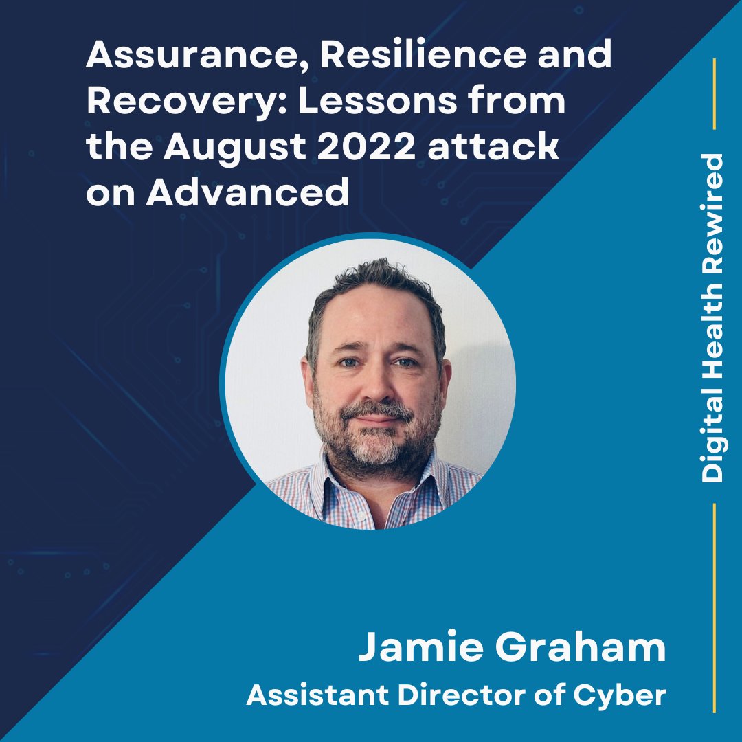 📣 Confirmed speaker for #Rewired23

Jamie Graham delves into the aftermath of the August 2022 cyber-attack on Advanced Health and Care and key lessons learnt.  

<a href="/DHRewired/">Digital Health Rewired</a> is an event for anyone wanting to make a difference in UK digital health.

👉 ow.ly/63s250N207P