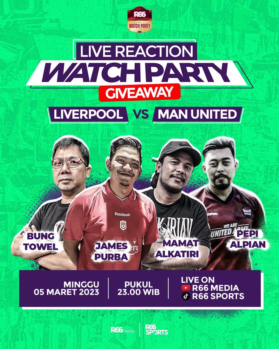Jangan lewatkan malam ini! Live di YouTube R66 Media dan TikTok <a href="/r66sports/">r66sports</a> bareng <a href="/bungtowel8/">@bungtowel8</a> <a href="/MamatAlkatiri/">✊️</a> <a href="/imjamespurba96/">Jamespurba_</a> &amp; @pepialpian Jam 23.00 WIB!

See you!!

#R66Media #R66Sports
#Liverpool #ManUnited
#LiveReaction #R66WatchParty