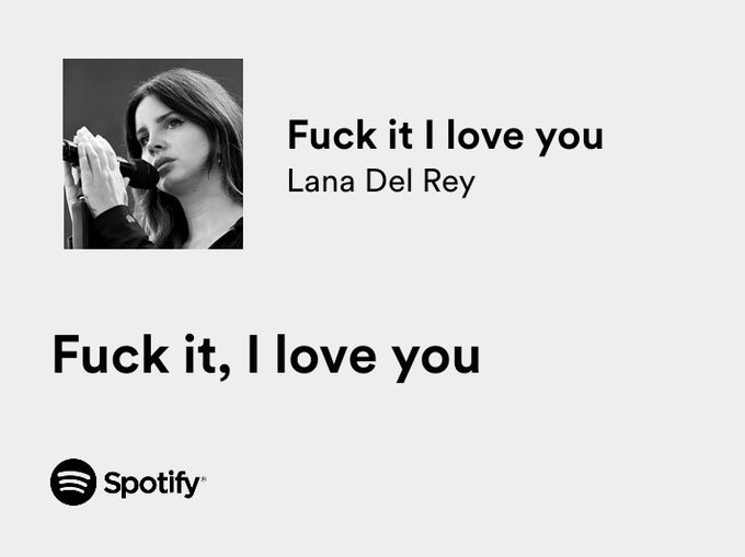 lana del rey / fuck it i love you