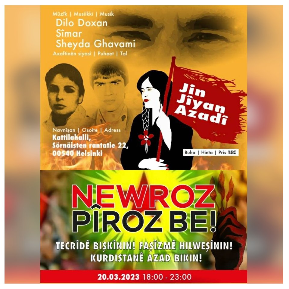 Juhlimme Newrozia, kurdilaista uutta vuotta ja kevään tuloa 20.3.2023 Helsingissä. Luvassa on puheita, kurdimusiikkia ja tanssia. Lämpimästi tervetuloa! #Newroz #Newroz2023

Aika:
20.03.2023 klo 18:00-23:00
Paikka:
Kattilahalli, Sörnäisten rantatie 22, 00540 Helsinki