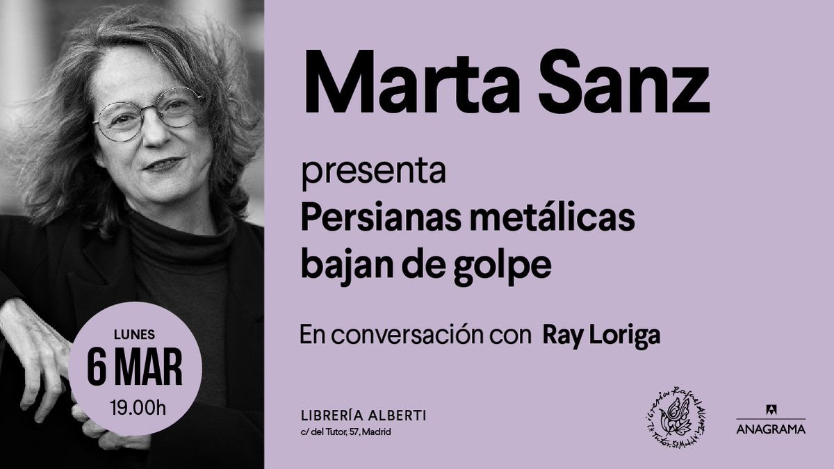 La semana va a empezar fuerte en Alberti. El lunes presentamos 'Persianas metálicas bajan de golpe', la nueva novela de MARTA SANZ. La autora conversará con RAY LORIGA. Acontecimiento. 19h.

También puedes pedir el libro en nuestra web e indicar para quién va dedicado.