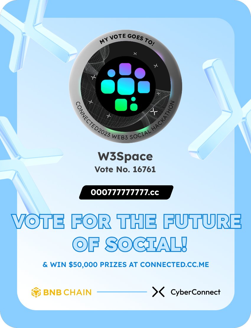 Just voted for my favorite project W3Space in #Connected2023, a Web3 Social hackathon by <a href="/CyberConnectHQ/">(Deprecated) CyberConnect</a> the social graph protocol &amp; <a href="/BNBCHAIN/">BNB Chain</a>
Join me to vote for a better social and win $50,000-$100,000 prizes!
connected.cc.me
sig:wlclRz 
  x.com/CyberConnectHQ…