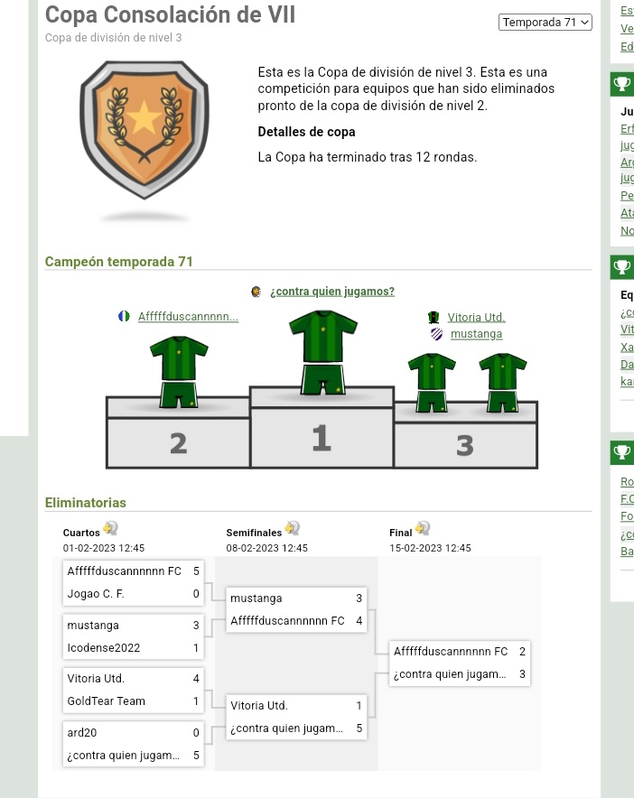 Temporada 71
CAMPEONES DE LA  Liga VII🇪🇸 y subcampeón de la Copa consolación VII.
Temporadon del equipo y ascendemos a VI🇪🇸
#VamoooosAffffduscaaaaan