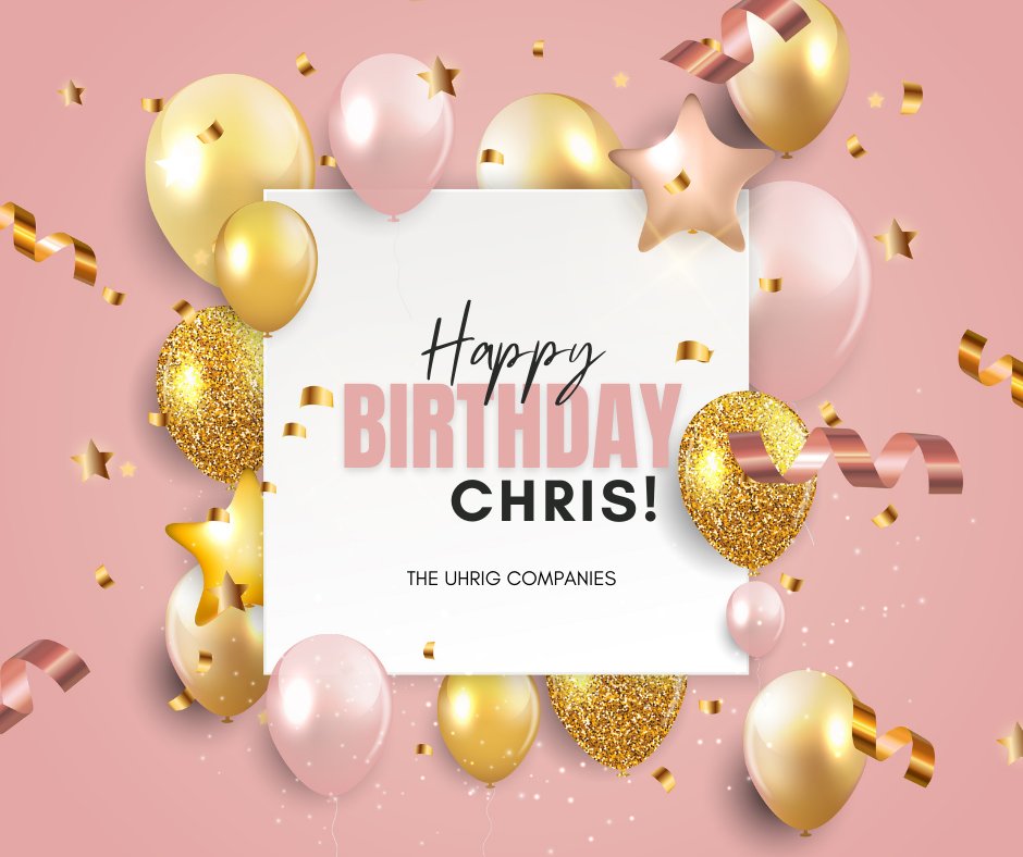 UhrigConstruct's tweet image. #HappyBirthday #UhrigConstruction