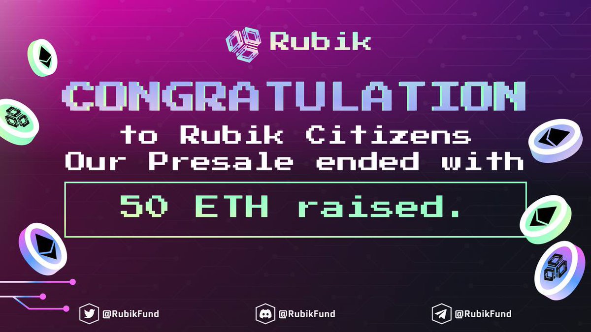 🚀 Congratulation Rubik Citizens has been contributed to our Presale Events 🚀

👉 Our Presale Events successfully end with 50 ETH raised, Stay tune and keep support us on next journeys...
 
$RUBIK $GMX $ETH $GRAIL #PerpetualDEX #LSDs #RubikFund <a href="/arbitrum/">Arbitrum</a> <a href="/SushiSwap/">Sushi.com</a> <a href="/CamelotDEX/">Camelot</a>