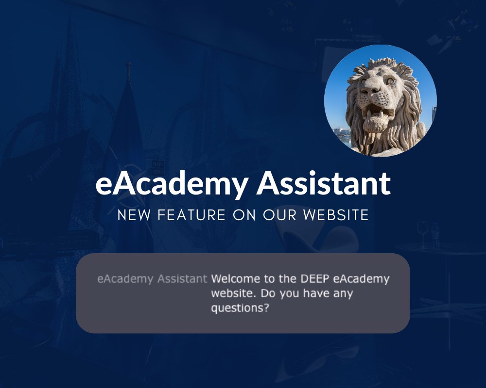New functionality on the DEEP eAcademy Portal!

As part of enhancing the features of the DEEP eAcademy, the website was linked to the Artificial  Intelligence (#AI) engine. 1st step was to launch a #chatbot eAcademy Assistant! #ChatGPT 

Read more, at: deepportal.hq.nato.int/eacademy/main-…