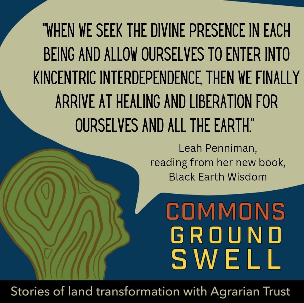 Go listen to the introductory episode and episodes 1 &amp; 2 of Commons Groundswell on Spotify, Apple Podcasts, or at AgrarianTrust.org, and go by your copy of Black Earth Wisdom by Leah Penniman at BlackEarthWisdom.org! 

<a href="/soulfirefarm/">Soul Fire Farm</a> #Podcasts #farming