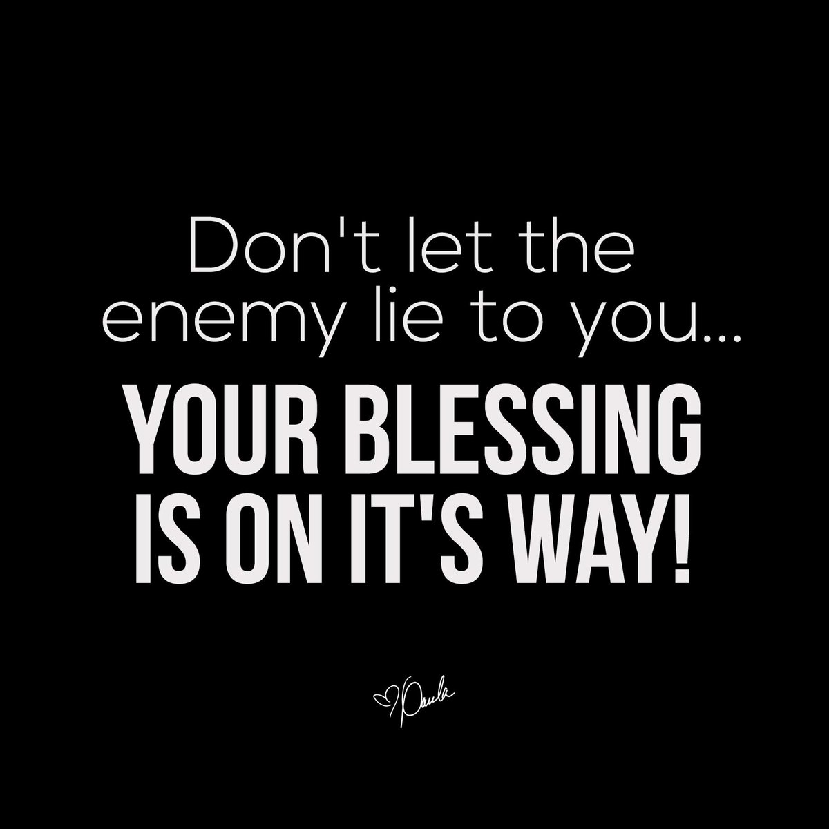 Paula_White's tweet photo. Don't let the enemy lie to you... your blessing is on it's way! https://t.co/Yt1LuaQ1ya