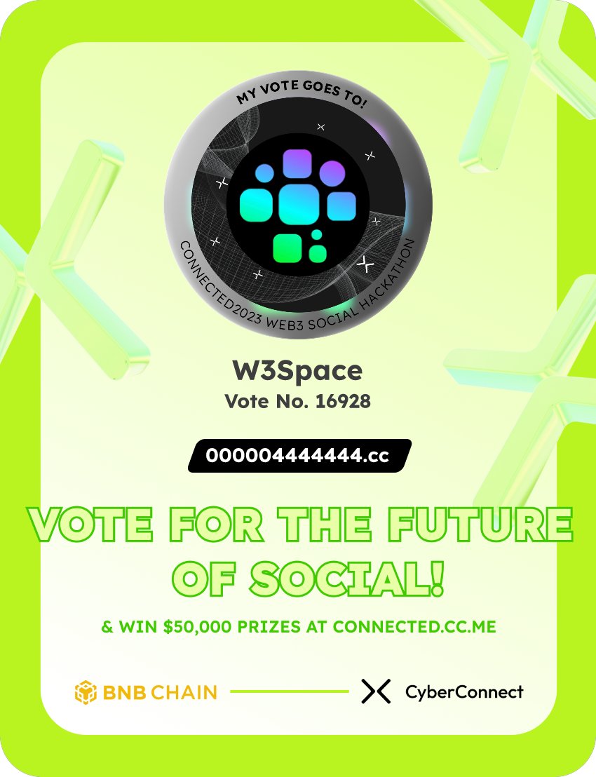 masatake112's tweet photo. Just voted for my favorite project W3Space in #Connected2023, a Web3 Social hackathon by @CyberConnectHQ the social graph protocol &amp; @BNBCHAIN
Join me to vote for a better social and win $50,000-$100,000 prizes!
https://t.co/5CKvjPv0JF
sig:L2srgI 
  https://t.co/XhXlbhUB9V https://t.co/KnKoxGp0GN
