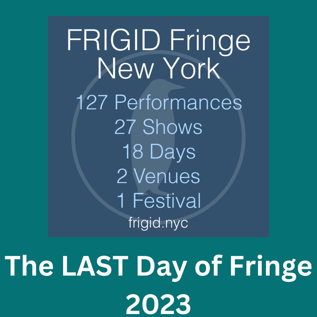 AND JUST LIKE THAT....its the FINAL Day of Fringe 2023! Need plans anytime today from noon til 8 pm? We got you covered; come over and support Fringe Closing Day!😊