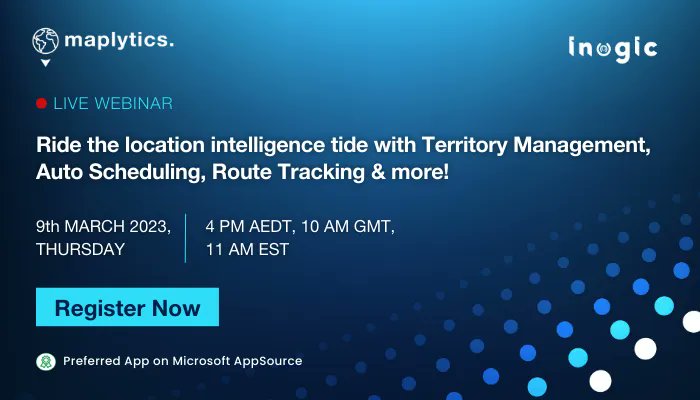 inogic's tweet image. 📢 @maplytics Live Webinar!!
 &quot;Ride the location intelligence tide with #TerritoryManagement, #AutoScheduling, #RouteTracking &amp;amp; more!&quot;

✏️ Register now bit.ly/3JdzboU 
🗓️ 9th March, 2023
⏰ 4 PM AEDT,10 AM GMT, 11 AM EST

#locationintelligence #geoanalytics  #MSDyn365
