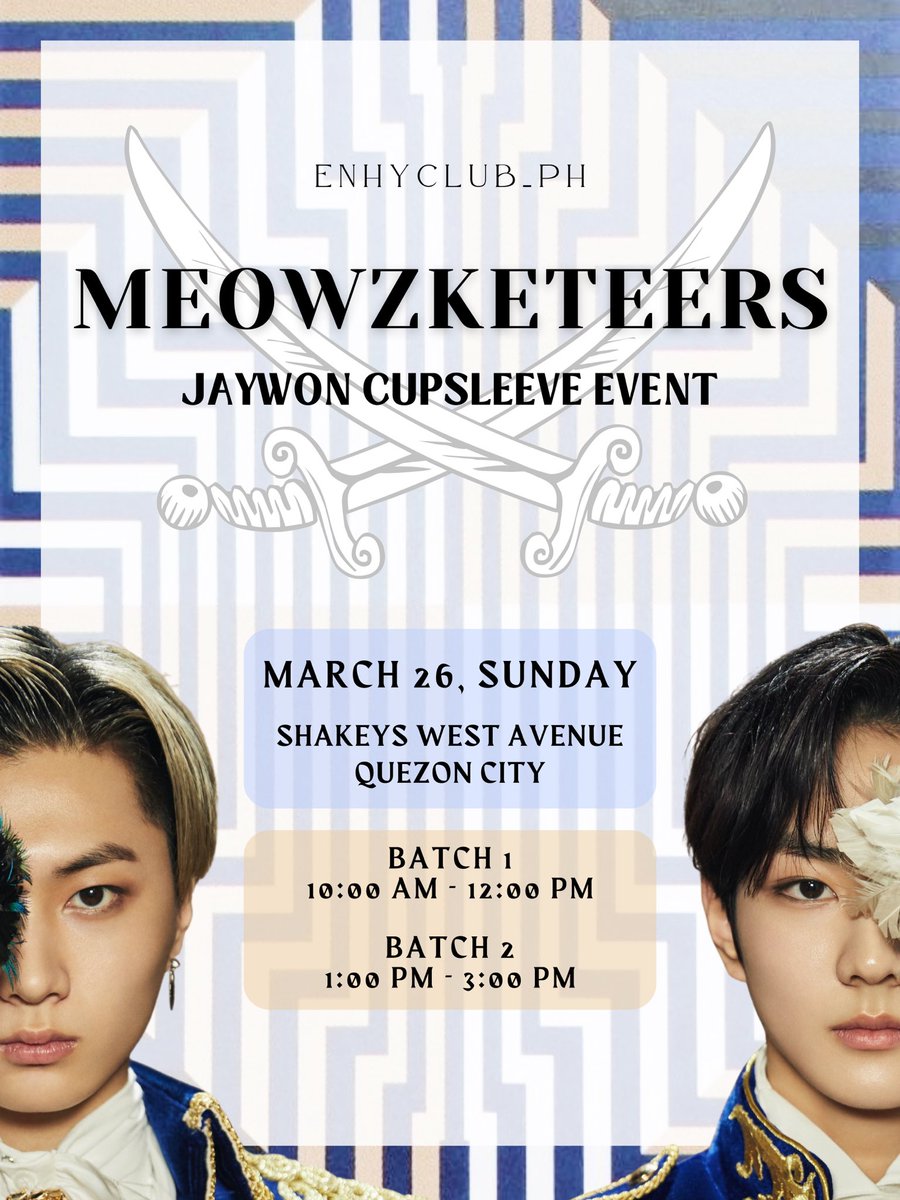 ENHY_CLUBPH's tweet photo. nyang ~ 🐈‍⬛🐈

join us at MEOWZKETEERS 🐾 a JAYWON cupsleeve event !! 

📍shakeys west avenue, QC
🗓️ march 26 (sunday) 

batch 1 
https://t.co/JIQgkeCmKX
batch 2
https://t.co/7QXa7q0U9I

✨ first 30 registrants of each batch will receive a special gift ✨see you!

#meowzketeerscse https://t.co/cD7mAxyaub