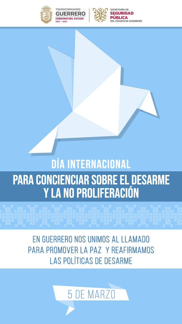 SSPGro's tweet photo. #Efeméride 
Hoy 05 de marzo es el Día Internacional para Concienciar sobre el Desarme y la No Proliferación, proclamado por la #ONU.
En #Guerrero promovemos el diálogo y las acciones de paz. https://t.co/izhePAKaNr