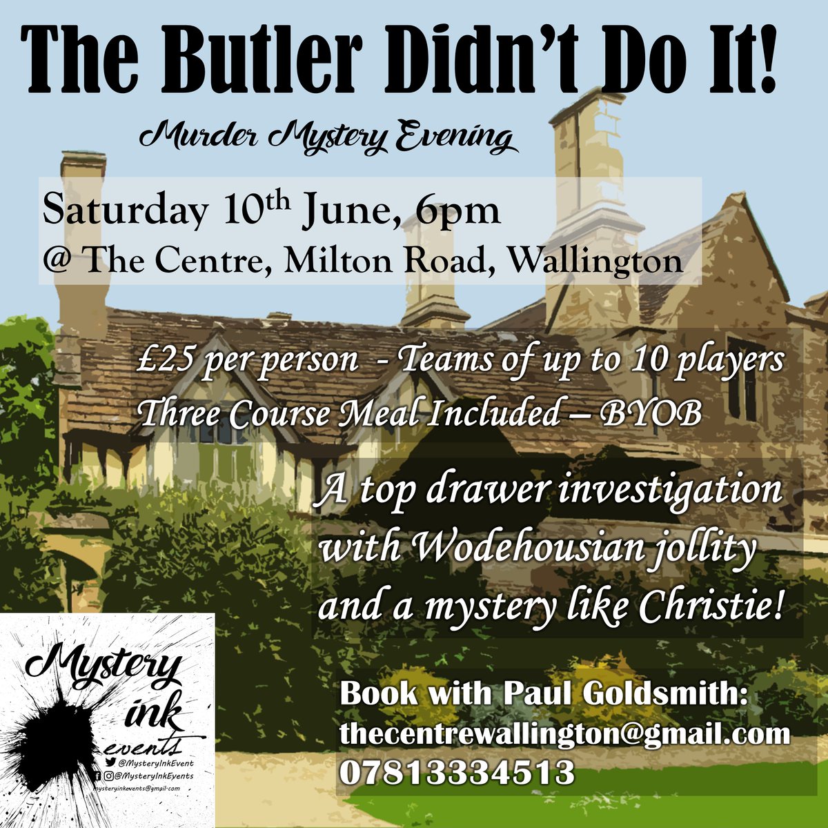 MysteryInkEvent's tweet photo. Join us to solve our new Wodehousian mystery "The Butler Didn't Do It!" on Saturday 10th June @ The Centre, Wallington. £25pp includes 3 course dinner. BYOB. Book with Paul Goldsmith thecentrewallington@gmail.com 07813334513
#murdermystery #murders #mystery #murdermysterydinner https://t.co/EoJajUELVC