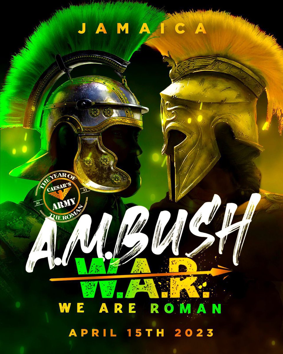 eventlifeja's tweet photo. Wi ROMAN! Wi Tallawah &amp; ready fi any W.A.R! 🗣🪖🎖

🇯🇲| April 15th, 2023

See you on the battlefield! 

#MMXXIII
#YearOfTheRoman
#CaesarsArmy
#AMBUSH
#AMBUSHJA
#WeAreRoman
#Carnival2023
#JamaicaCarnival
#Jamaica https://t.co/uVvMCo0Nry