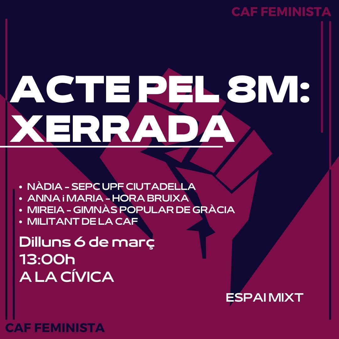 🟣 XERRADA 🟣

❗️Demà continuem amb la prèvia del 8M: una xerrada amb ponències de:
- Nàdia, del SEPC UPF Ciutadella.
- Anna i Maria, d’Hora Bruixa.
- Mireia, del Gimnàs Popular de Gràcia.

‼️Us hi esperem!

🗓️ Dilluns 6
⏰ 13:00h
📍 Plaça Cívica