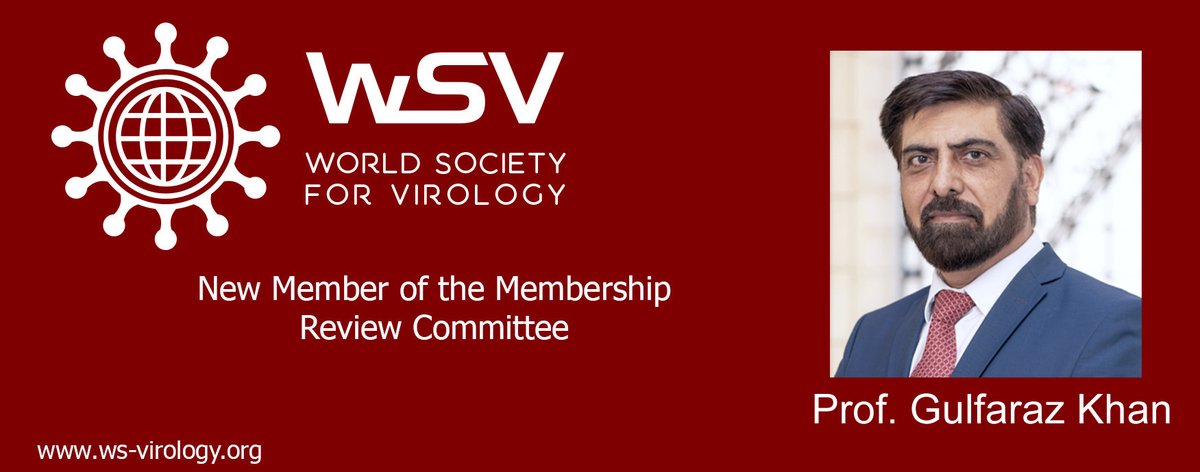 WSVirology's tweet image. The #World_Society_for_Virology is happy to announce the joining of Prof. Gulfaraz Khan 
@Dr_Gulfaraz
 to the #Membership_Review_Committee of the #WSV.
Department of Medical Microbiology &amp;amp; Immunology, College of Medicine and Health Sciences, #United Arab Emirates Univ. (UAEU).