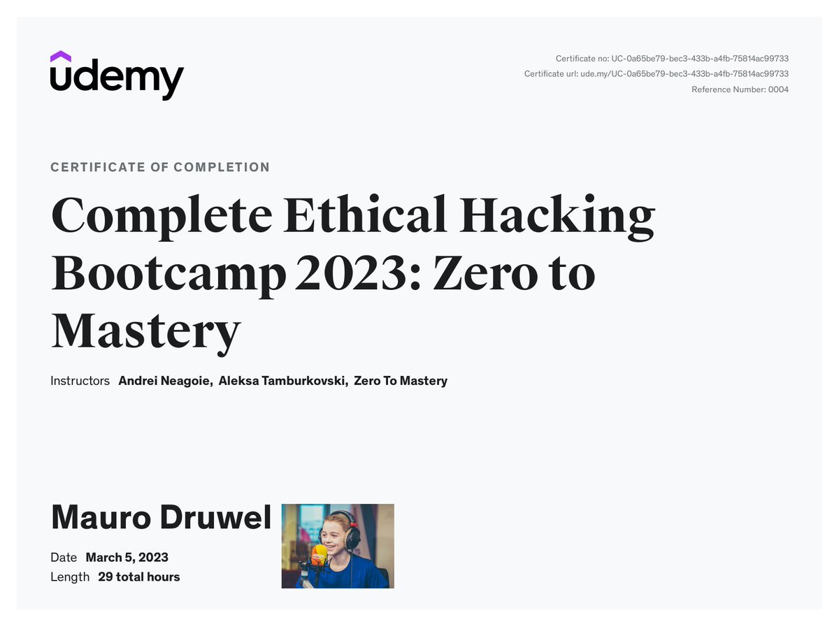 CoderMauro2008's tweet image. So proud to obtain this certificate!😀 @zerotomasteryio @udemy #ethicalhacker