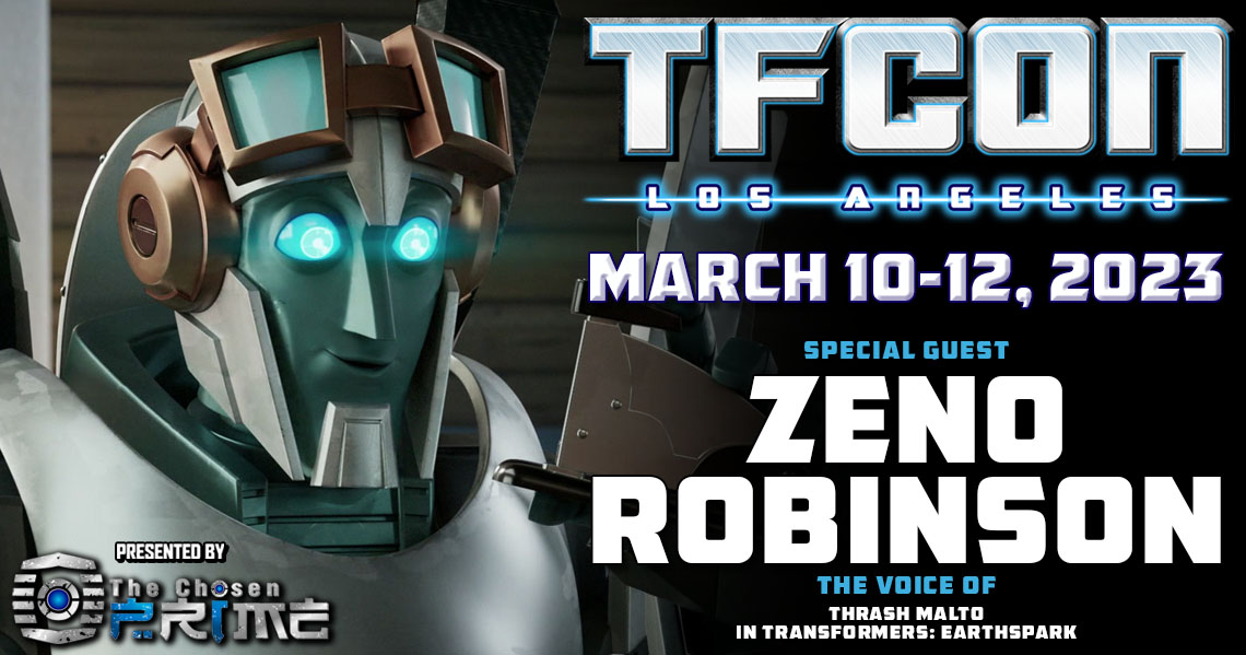 💥TFcon is very pleased to welcome #ZenoRobinson the voice of #ThrashMalto in #TransformersEarthspark to #TFconLA 2023.

Zeno Robinson is presented by The @ChosenPrime 
🎟Tickets are on sale now at tfconla.com