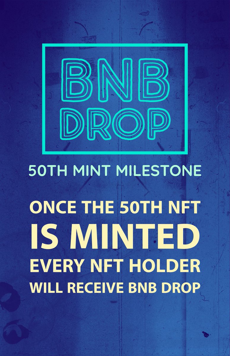 DeFiPie_Cryft's tweet photo. Introducing BNB drop for all NFT holders.
Once we reach the 50th mint , all holders will receive Bnb Drop.
So far 43 Nfts have minted 7 more to go, on 50th mint holders will receive bnb drop.
Drop distribution equation:(Number of NFTs X 2)
On top of that 50th mint will get 50$bnb https://t.co/zj6FWOnVKD